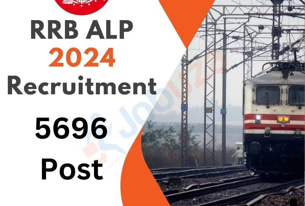 RRB ALP 2024 Recruitment – 5696 Post: Notification Out, Apply Online