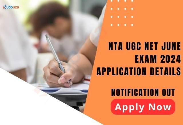 NTA UGC NET June Exam 2024: Application Details, Apply Now