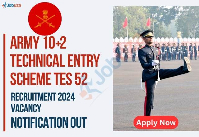 Army 10+2 Technical Entry Scheme TES 52 Recruitment 2024