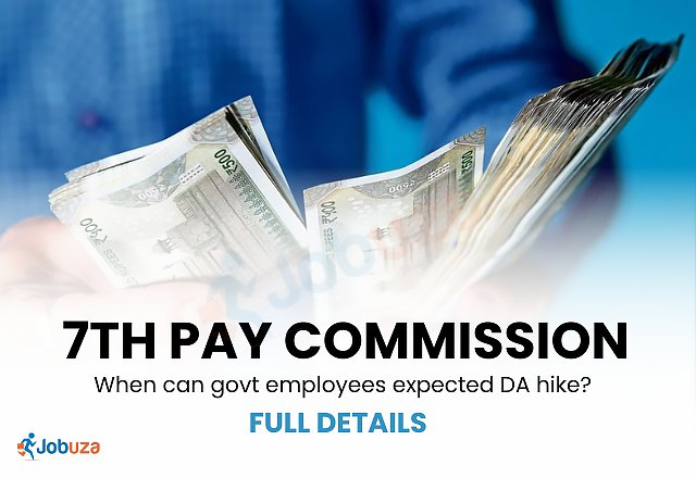7th Pay Commission: Expected DA Hike for Government Employees – Latest Updates