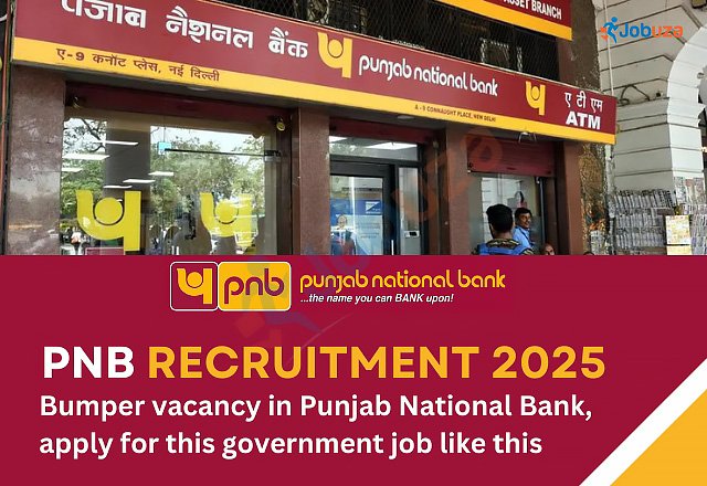 PNB Recruitment 2025: Exciting Job Opportunities at Punjab National Bank – Apply Now!