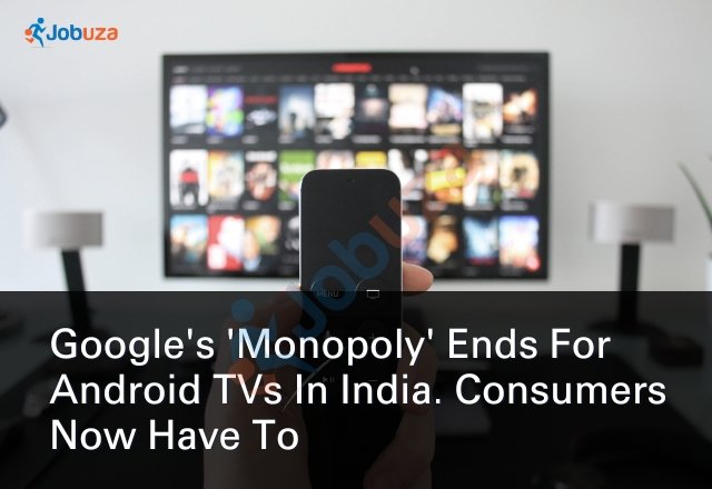 Google’s Android TV Monopoly Ends in India: New Choices for Consumers
