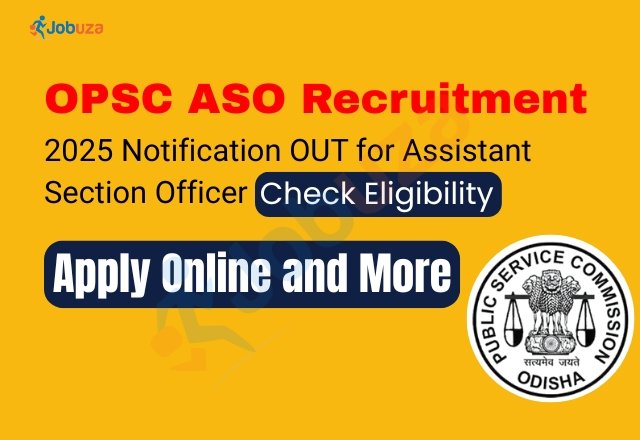 OPSC ASO Recruitment 2025 Notification Out for Assistant...