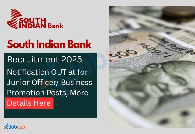 South Indian Bank Recruitment 2025: Apply Now for Junior Officer