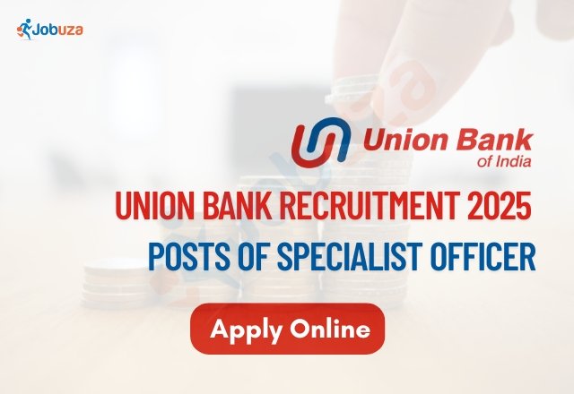 Union Bank Recruitment 2025 Apply Online for 500 Specialist...