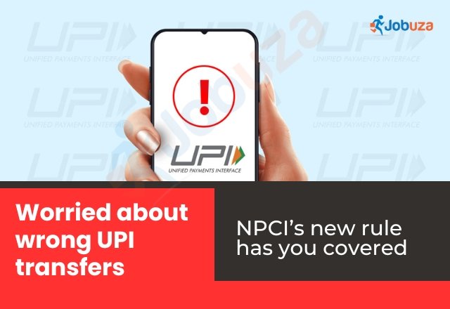 Worried About UPI Transfer Errors NPCI Rolls Out a Safety Net JOBUZA