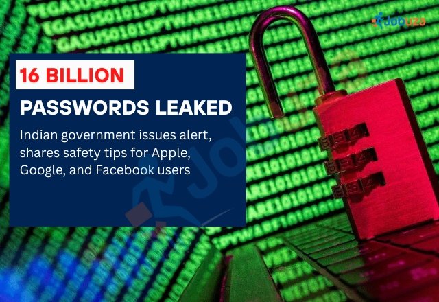 16 Billion Passwords Leaked Worldwide Indian Govt Issues Urgent