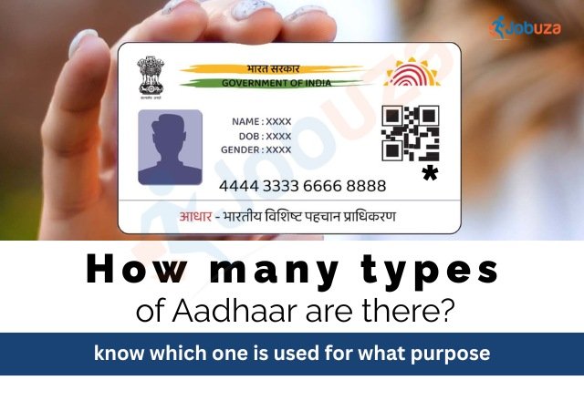 How Many Types of Aadhaar Are There Explained with Purpose JOBUZA